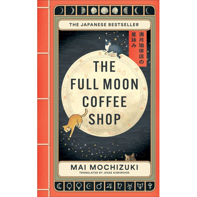 The Full Moon Coffee Shop : The bestselling Japanese healing classic