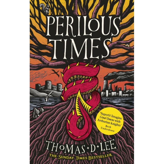 Perilous Times : The Sunday Times Bestseller compared to 'Good Omens with Arthurian knights'