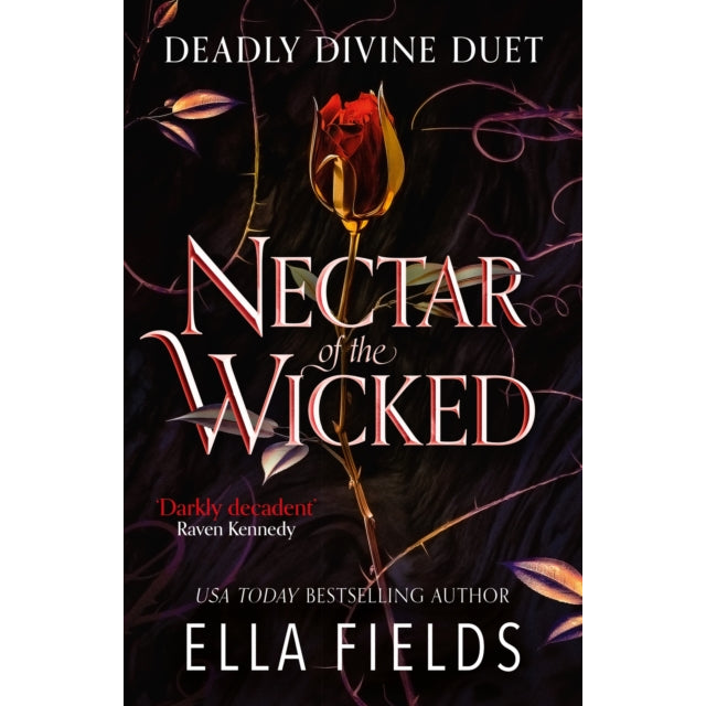 Nectar of the Wicked : A HOT enemies-to-lovers and marriage of convenience dark fantasy romance!