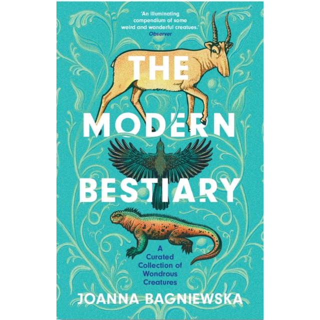 The Modern Bestiary : A Curated Collection of Wondrous Creatures