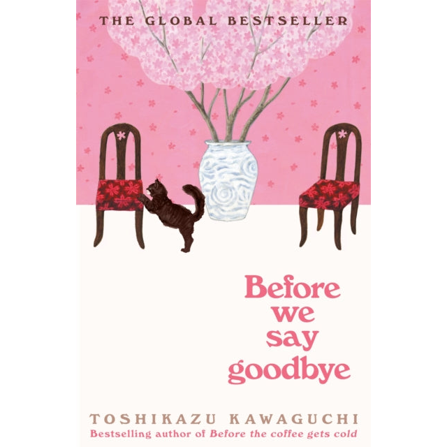 Before We Say Goodbye : Curl up with the magical story of the cosy Tokyo cafe