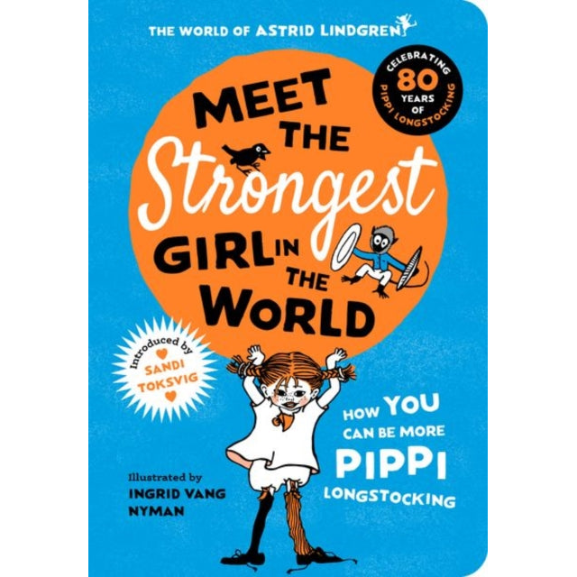 Meet the Strongest Girl in the World