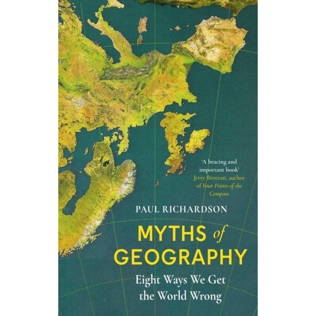 Myths of Geography : Eight Ways We Get the World Wrong