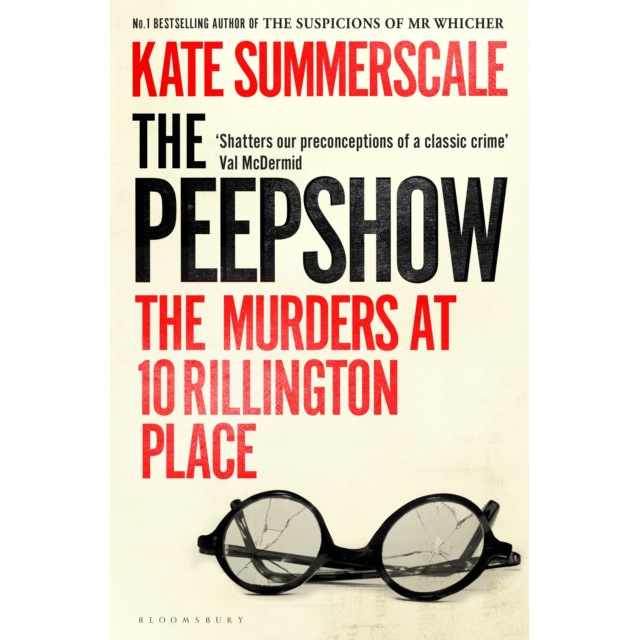 The Peepshow : The Murders at 10 Rillington Place