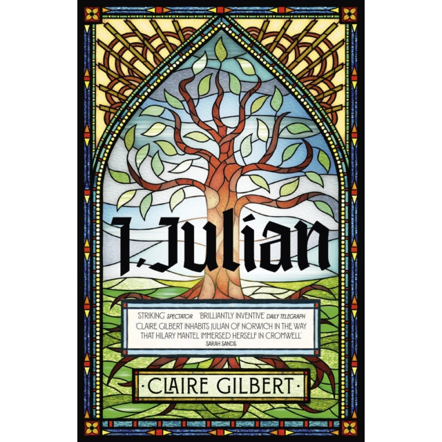 I, Julian: The fictional autobiography of Julian of Norwich