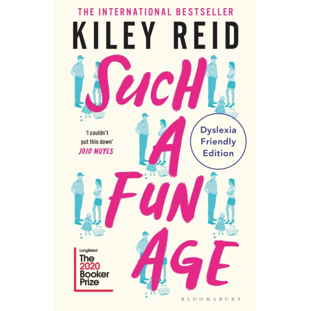 Such a Fun Age : Dyslexia Friendly Edition