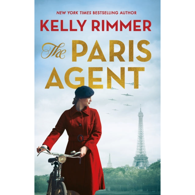 The Paris Agent : Inspired by true events, an emotionally compelling story of courageous women in World War Two