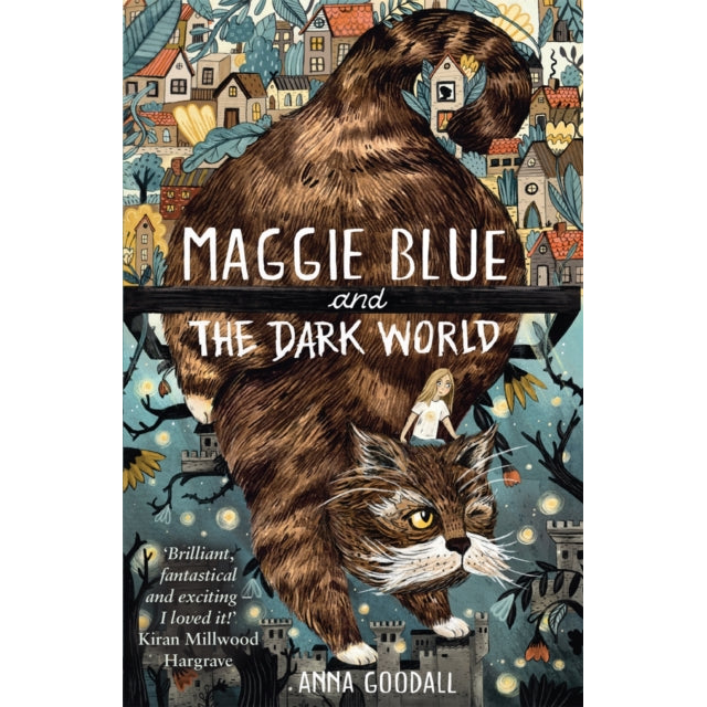 Maggie Blue and the Dark World : Shortlisted for the 2021 COSTA Children's Book Award