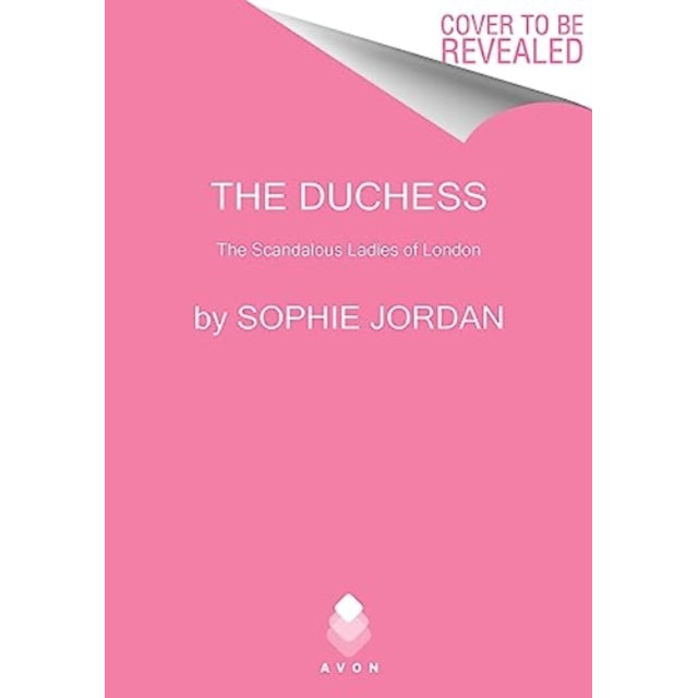 The Duchess : The Scandalous Ladies of London