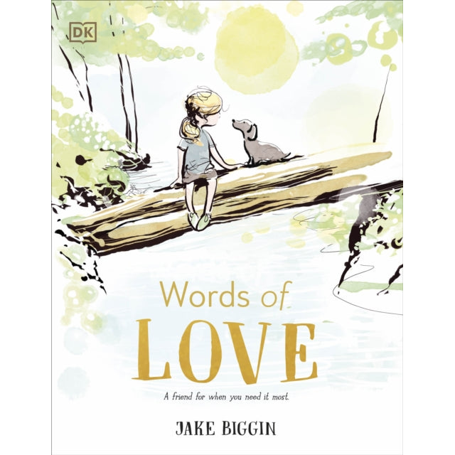 Words of Love : A Friend for Little Ones When They Need it the Most