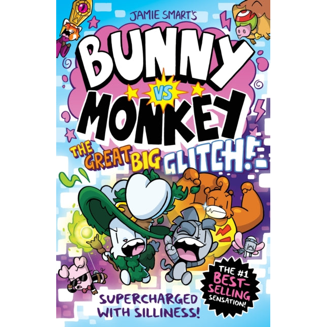 Bunny vs Monkey: The Great Big Glitch (a Phoenix Comic Book): the instant number one bestselling book from Jamie Smart, Illustrator of the Year