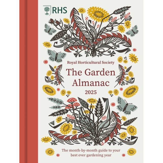 RHS The Garden Almanac 2025 : The month-by-month guide to your best ever gardening year