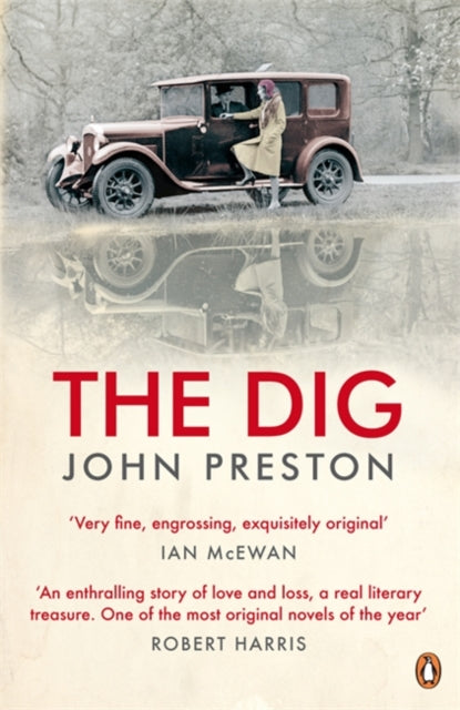 The Dig : Now a BAFTA-nominated motion picture starring Ralph Fiennes, Carey Mulligan and Lily James-9780141016382