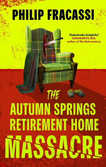 The Autumn Springs Retirement Home Massacre-9780356520575