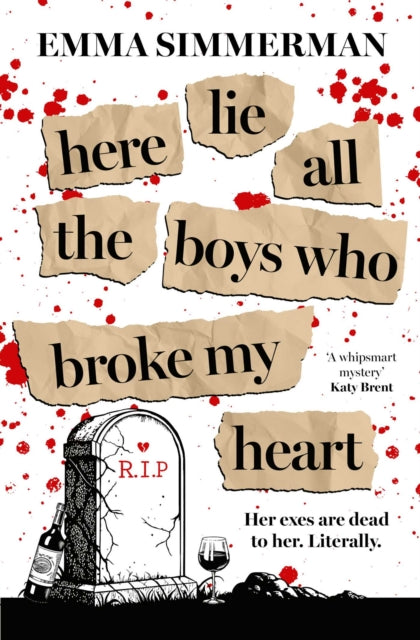 Here Lie All the Boys Who Broke My Heart : A binge-worthy campus thriller romance!-9781398550889