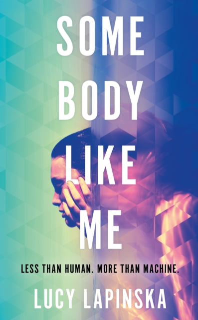 Some Body Like Me : A story of unexpected love at the end of the world-9781399623049
