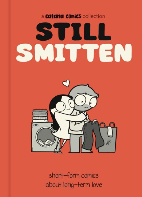 Still Smitten : Short-Form Comics About Long-Term Love-9798881605100