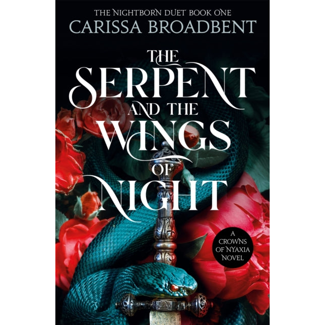 The Serpent and the Wings of Night : Discover the stunning first book in the bestselling romantasy series Crowns of Nyaxia