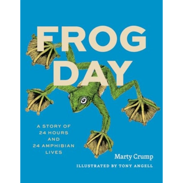 Frog Day : A Story of 24 Hours and 24 Amphibian Lives