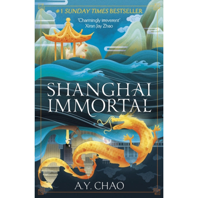 Shanghai Immortal : A richly told romantic fantasy novel set in Jazz Age Shanghai
