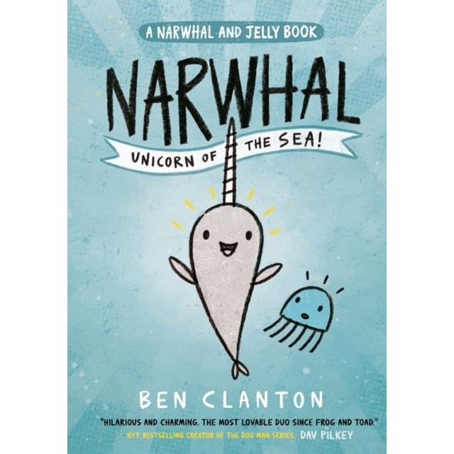 Narwhal: Unicorn of the Sea! : Book 1