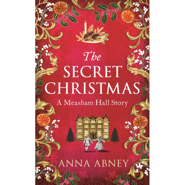 The Secret Christmas : A Measham Hall story