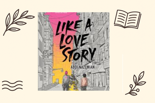 Bookseller Book Review - Like a Love Story by Abdi Nazemian