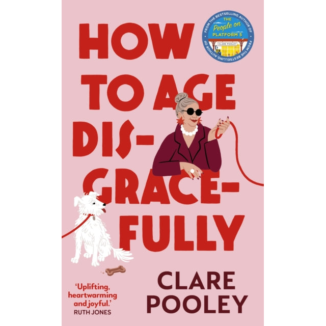 How to Age Disgracefully