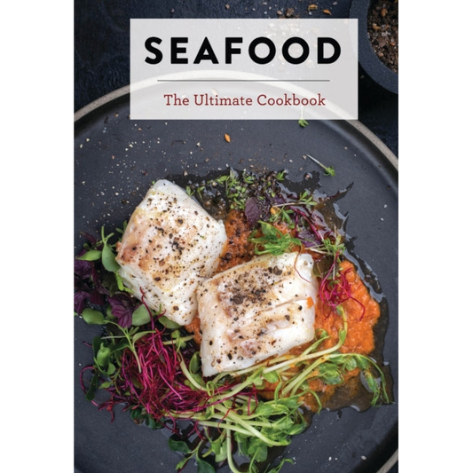 Seafood : The Ultimate Cookbook