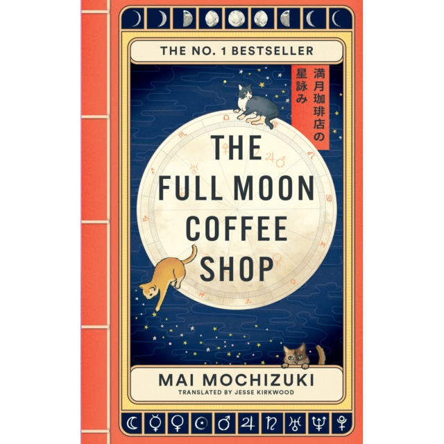 The Full Moon Coffee Shop : The bestselling Japanese healing classic