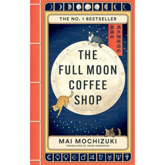 The Full Moon Coffee Shop : The bestselling Japanese healing classic