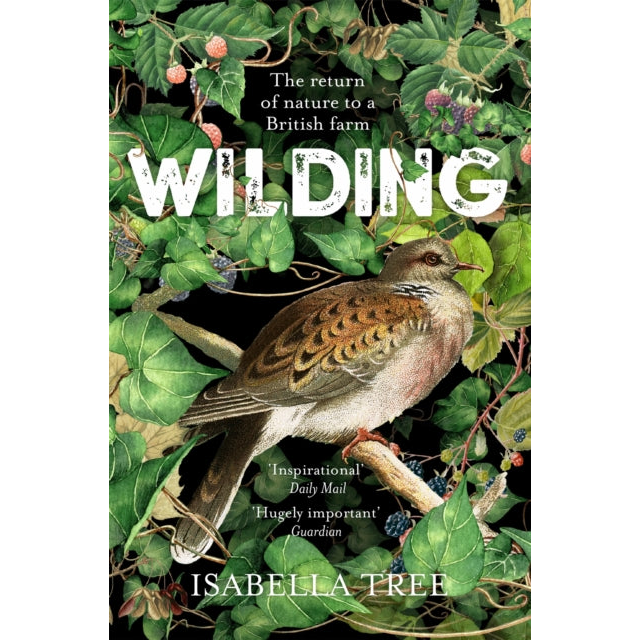Wilding : The Return of Nature to a British Farm