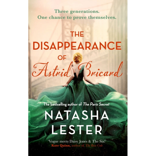 The Disappearance of Astrid Bricard : a captivating story of love, betrayal and passion from the author of The Paris Secret