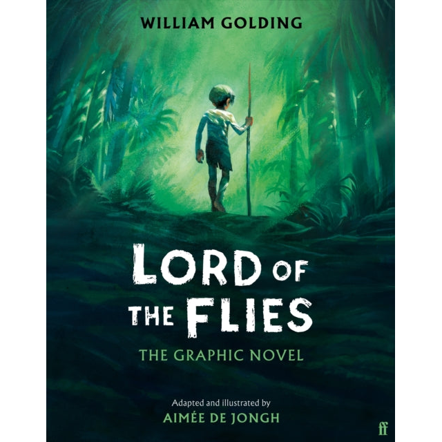 Lord of the Flies : The Graphic Novel:  'Brilliant and thrilling' Observer