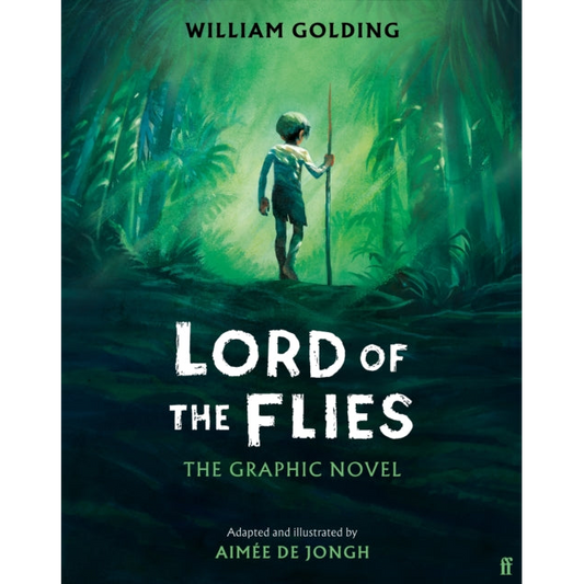 Lord of the Flies : The Graphic Novel:  'Brilliant and thrilling' Observer