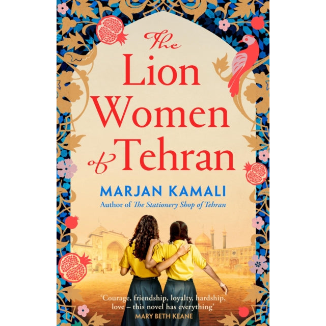 The Lion Women of Tehran : The life-affirming BBC Radio 2 Book Club pick