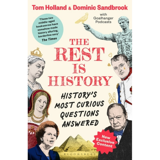 The Rest is History : The official book from the makers of the hit podcast