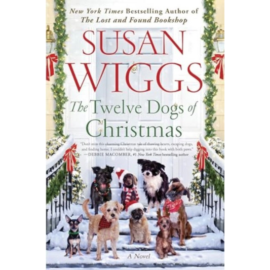 The Twelve Dogs of Christmas : A Novel