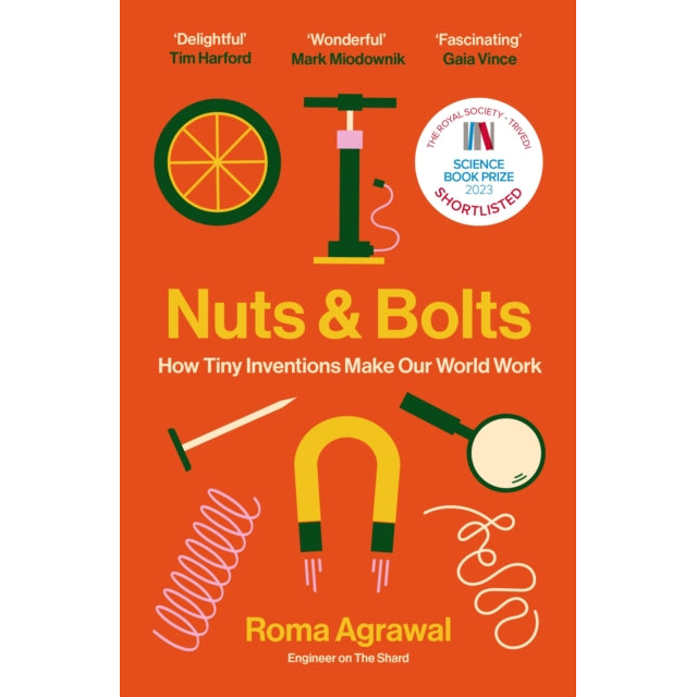 Nuts and Bolts : How Tiny Inventions Make Our World Work