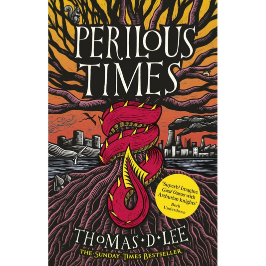 Perilous Times : The Sunday Times Bestseller compared to 'Good Omens with Arthurian knights'