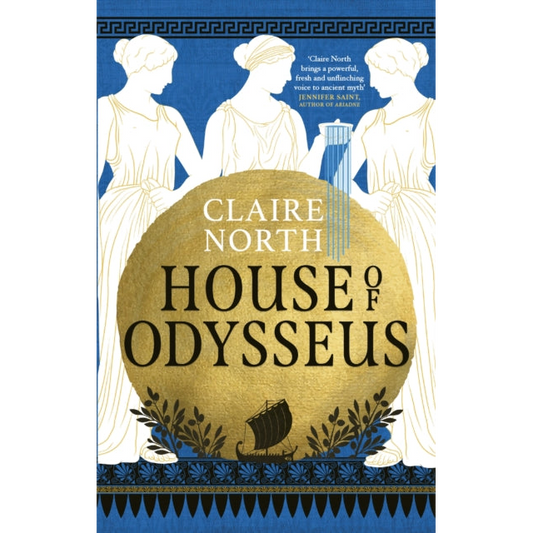House of Odysseus : The breathtaking retelling that brings ancient myth to life