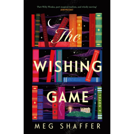 The Wishing Game : Part Willy Wonka, part magical realism, and wholly moving Jodi Picoult