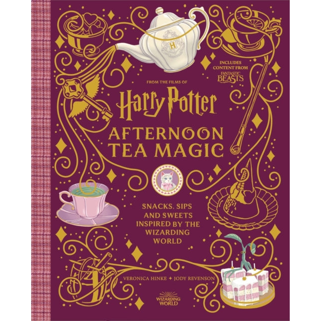 Harry Potter Afternoon Tea Magic : Official Snacks, Sips and Sweets Inspired by the Wizarding World