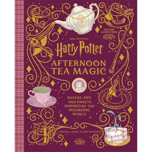 Harry Potter Afternoon Tea Magic : Official Snacks, Sips and Sweets Inspired by the Wizarding World
