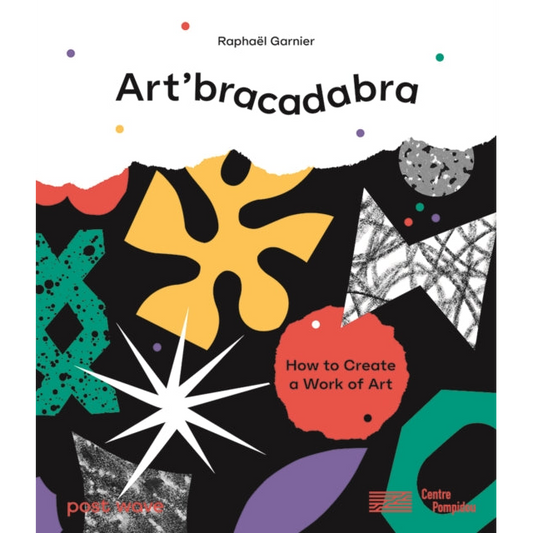 Art'bracadabra : Discover the Magic of Art with a Surprise on Every Page