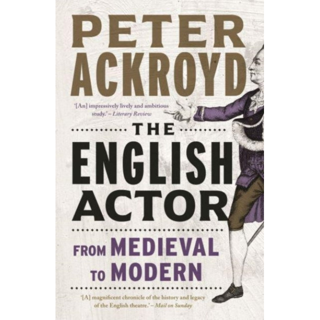 The English Actor : From Medieval to Modern