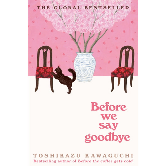 Before We Say Goodbye : Curl up with the magical story of the cosy Tokyo cafe