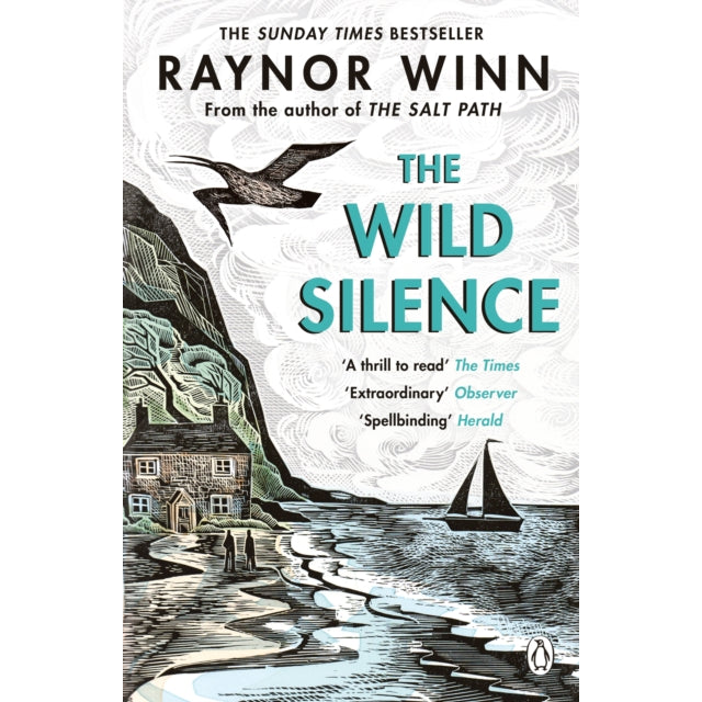 The Wild Silence : The Sunday Times Bestseller from the Million-Copy Bestselling Author of The Salt Path