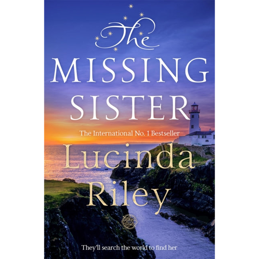 The Missing Sister : The spellbinding penultimate novel in the Seven Sisters series