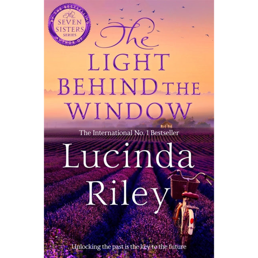The Light Behind The Window : A breathtaking story of love and war from the bestselling author of The Seven Sisters series